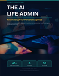 The AI Life Admin: Atomate Your Personal Logistics